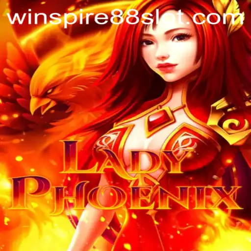Discovering the Magic of LadyPhoenix: An Enthralling Adventure in WINSPIRE88